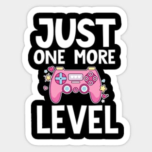 Just one more level Sticker